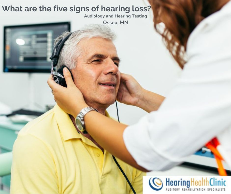 What are the five signs of hearing loss?